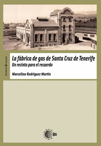 La fábrica de gas de Santa cruz de Tenerife