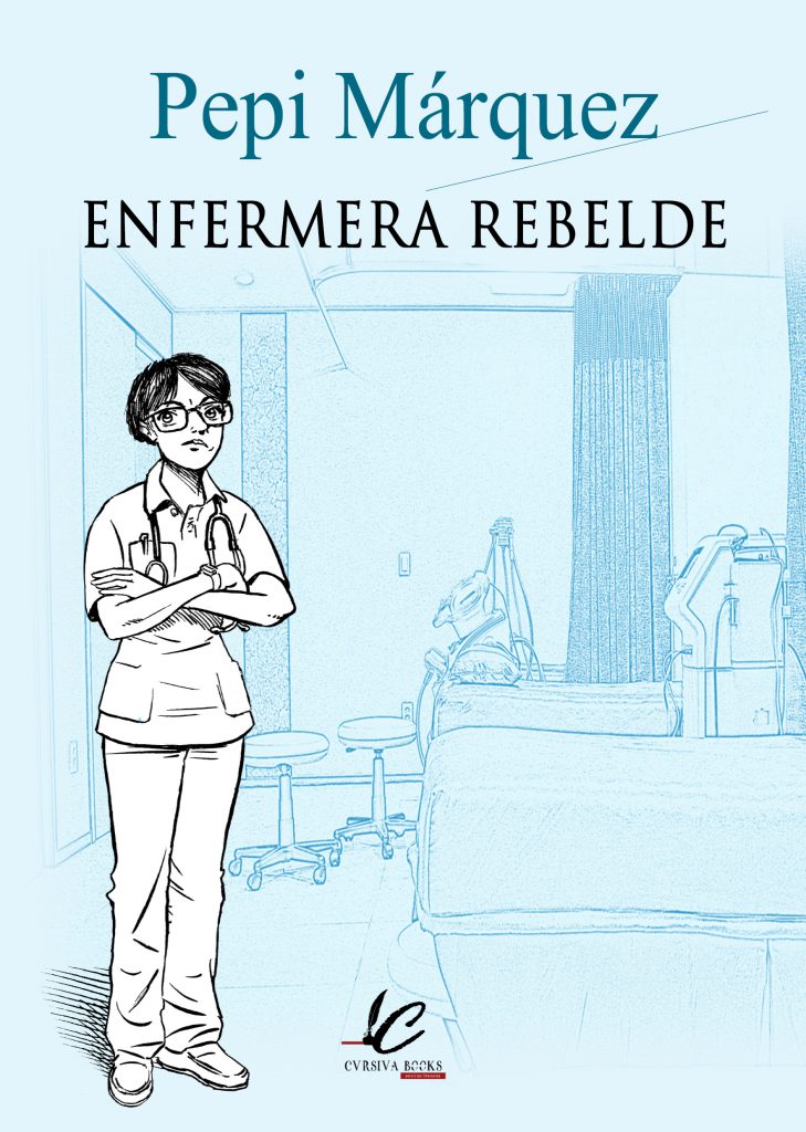 Enfermera-rebelde-PepiMarquez